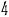 4